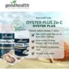[HÀNG CHÍNH HÃNG] Tinh chất hàu biển Oyster Plus ZinC Goodhealth 60 viên,viên hàu úc Oyster Plus