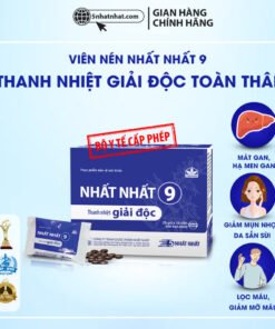 Thanh Nhiệt Giải Độc Toàn Thân - Nhất Nhất 9 - Hỗ Trợ Tăng Chức Năng Gan, bổ thận, dưỡng tim, lọc máu, giảm mỡ trong máu