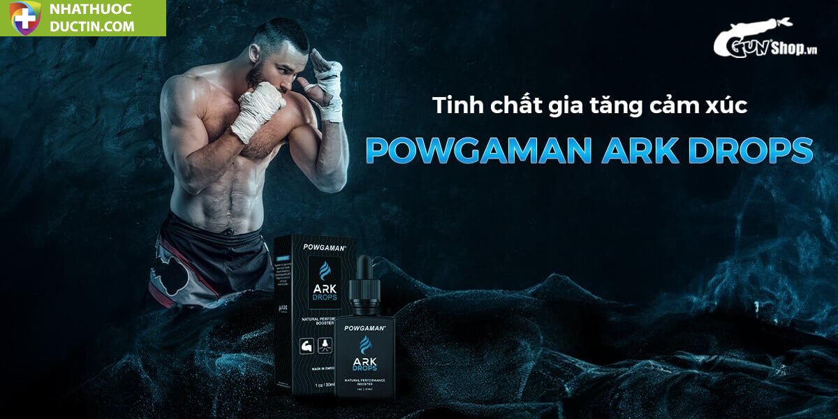 Tinh chất gia tăng cảm xúc Powgaman Ark Drops - Chai 30ml 19 powgaman ark drops 1 02432842fbe84e32ab5b9efcfe58c33e