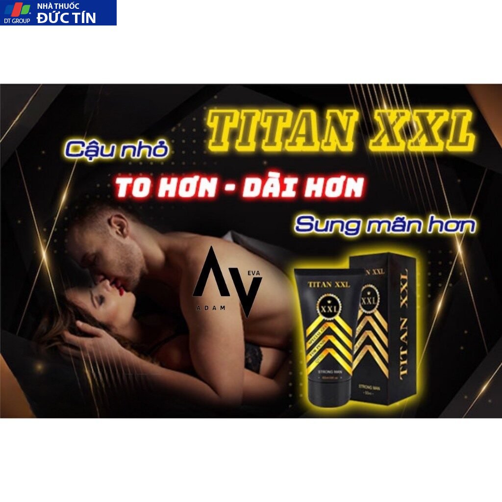 Kem tăng kích thước TITAN XXL , tăng cậu bé 18-20cm, to dài cậu bé nhanh chóng ngay lập tức chỉ sau 1 liệu trình. 16 tang3