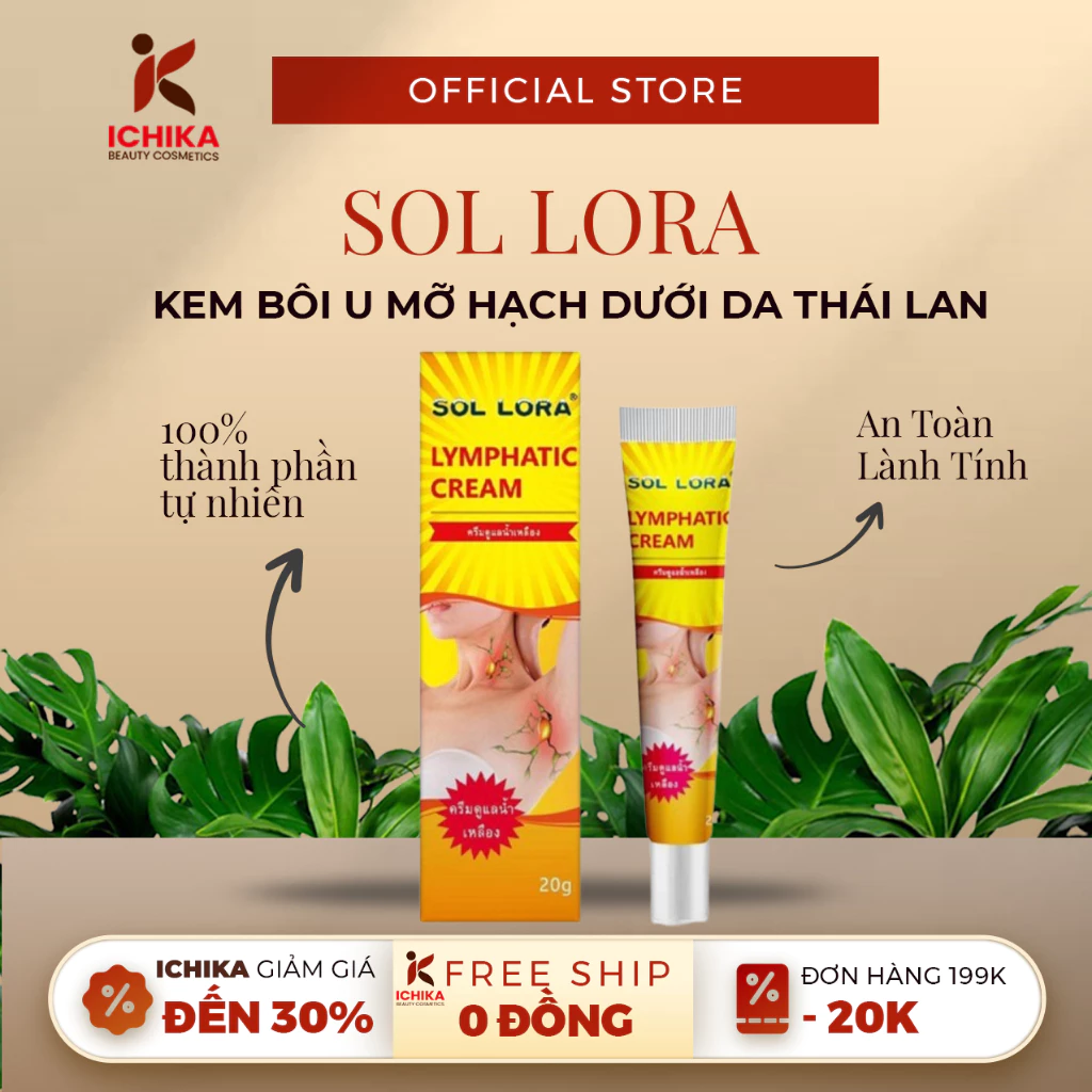 Kem Tan Hạch SOL LORA LYMPHATIC CREAM, Kem SOL LORA Hỗ Trợ Tiêu Hạch, U Mỡ, Hạch Bạch Huyết, U Bã Đậu 1 Kem Tan Hạch SOL LORA LYMPHATIC CREAM, Kem SOL LORA Hỗ Trợ Tiêu Hạch, U Mỡ, Hạch Bạch Huyết, U Bã Đậu